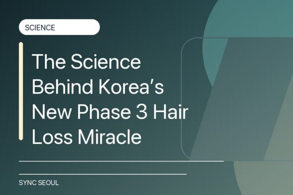 The end of baldness? The science behind the Korean drug
